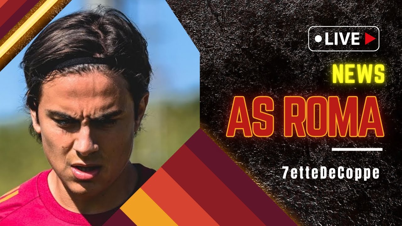 🟧NEWS AS ROMA🟥XI ANTI GENOA🔴DYBALA🔴RICADUTE🔴REPORT INFORTUNI🔴PIANO GIUGNO🔴PIANO MERCATO