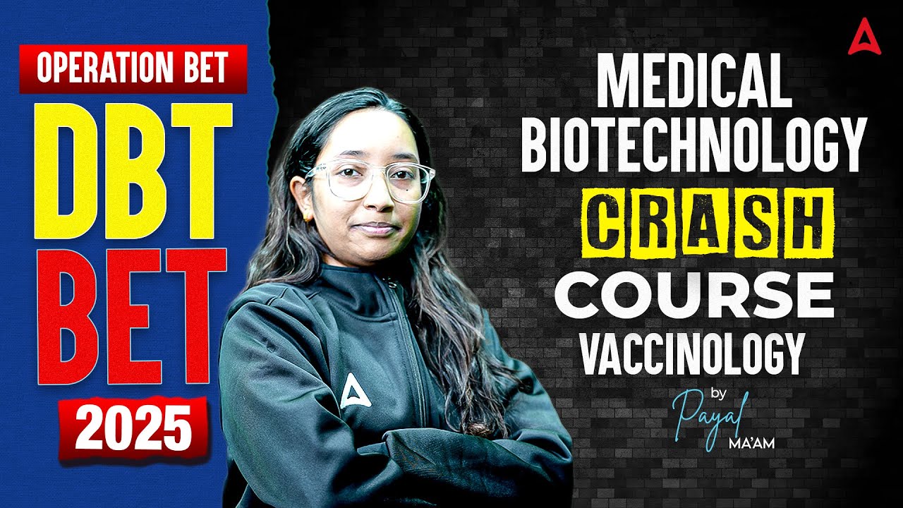 DBT BET 2025 | Medical Biotechnology | Vaccinology | DBT BET Preparation | By Payal Ma'am