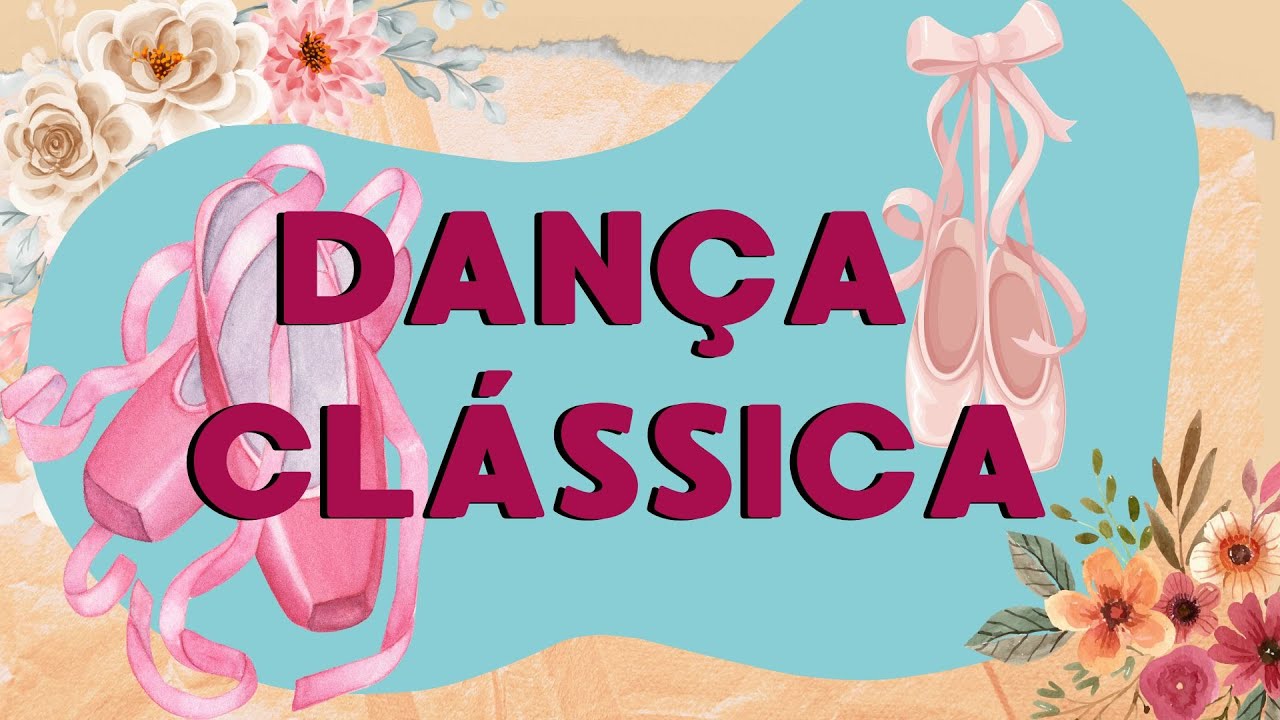O QUE É DANÇA CLÁSSICA? Ballet - balé 🩰