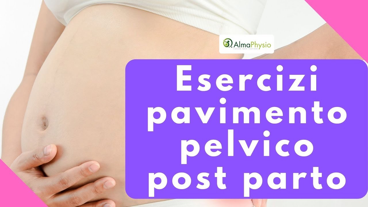 Esercizi pavimento pelvico post parto