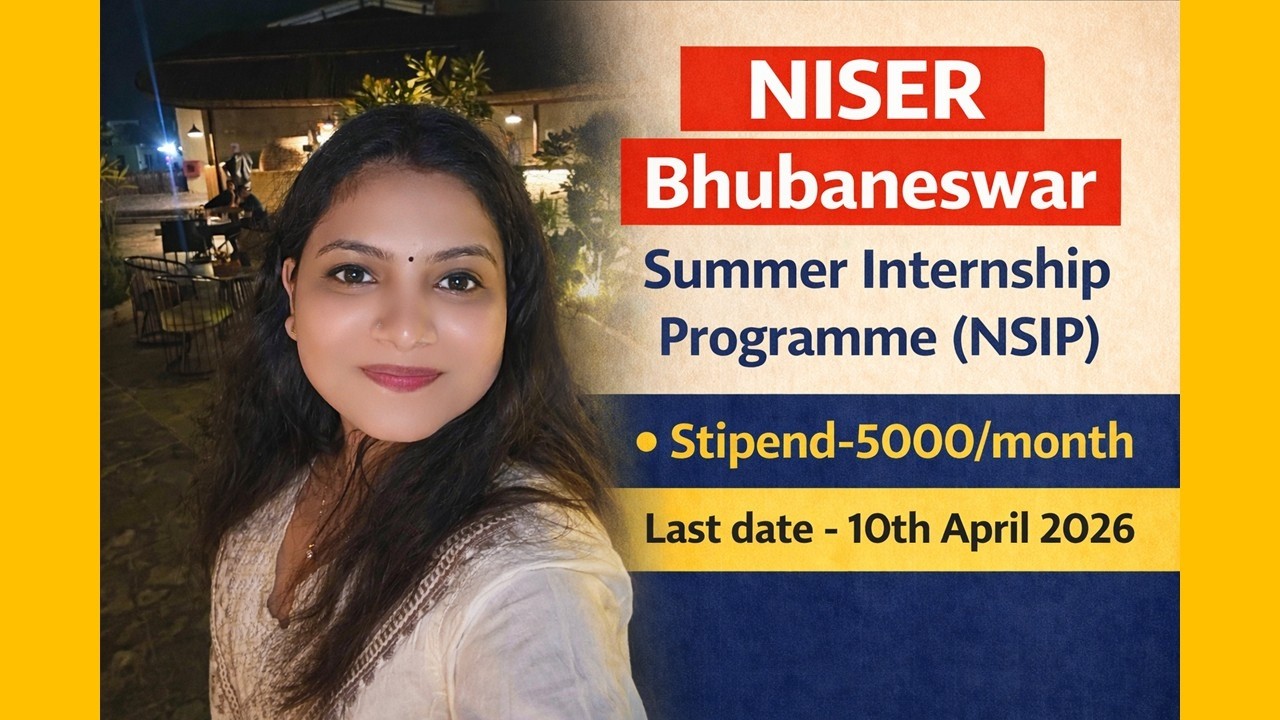 NISER Bhubaneswar Summer Internship 2026 | ₹5000/Month Stipend | Apply Before 10 April #bhubaneswar