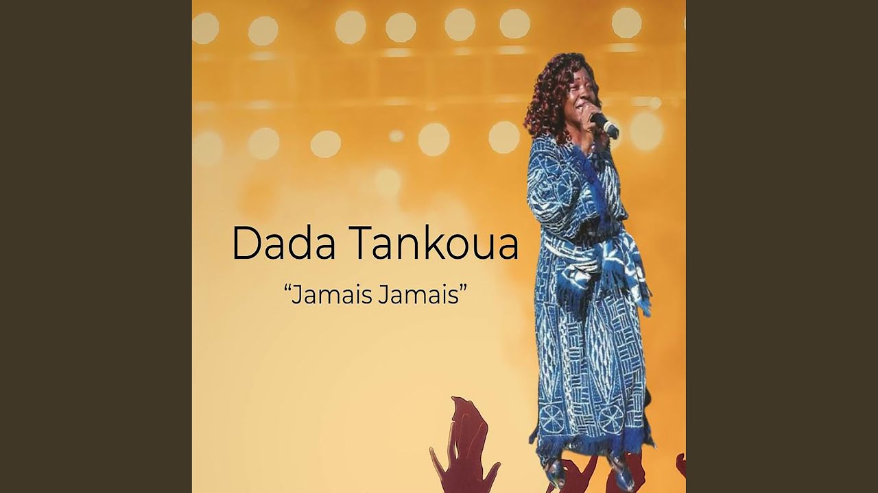Jamais jamais - Dada Tankoua