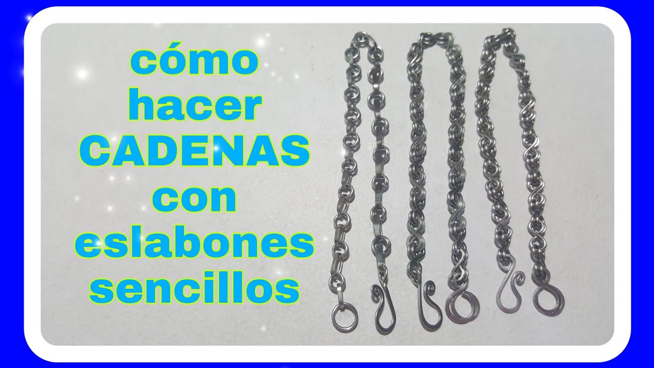 CADENAS|CÓMO HACER CADENAS SENCILLAS DE ALAMBRE| ESLABONES PARA CADENAS DE ALAMBRE| INFINITO|PARTE 4