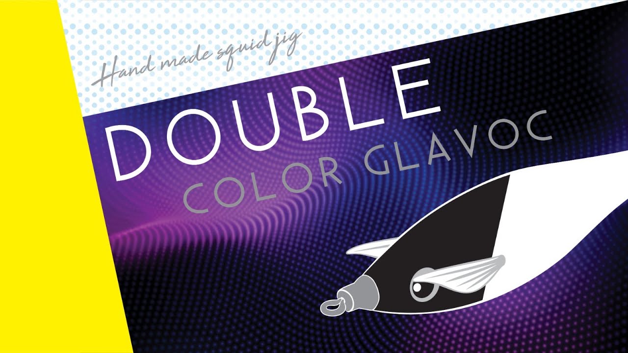 DTD DOUBLE COLOR GLAVOC - new squid jig 2025.