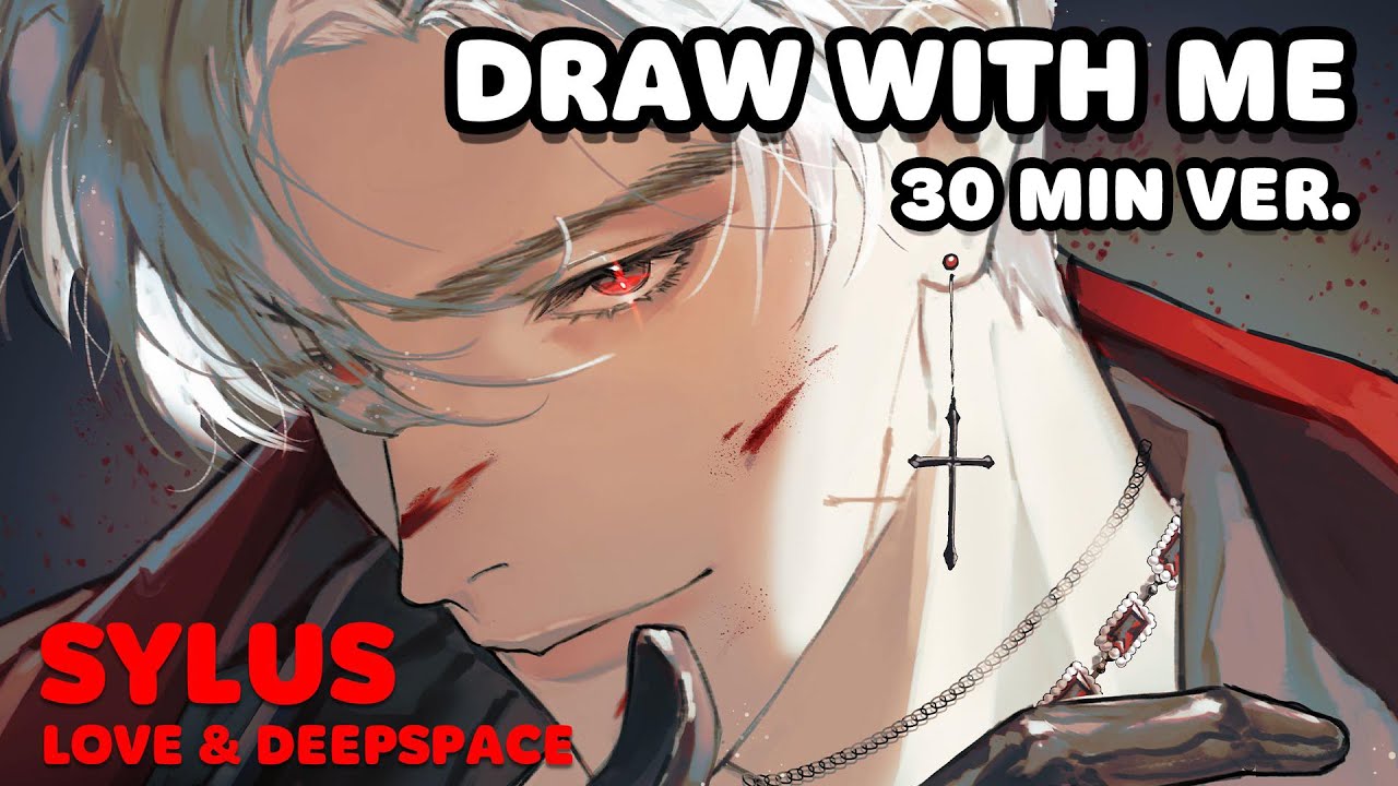 [30min] Sylus - Love and Deepspace Drawing Process Timelapse