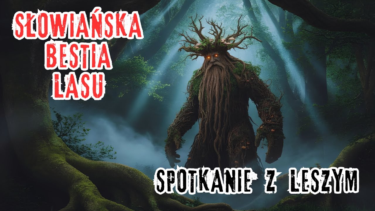 Słowiańska Bestia Lasu - Spotkanie Z LESZYM! | mitologia słowiańska | slavic | bestariusz | las