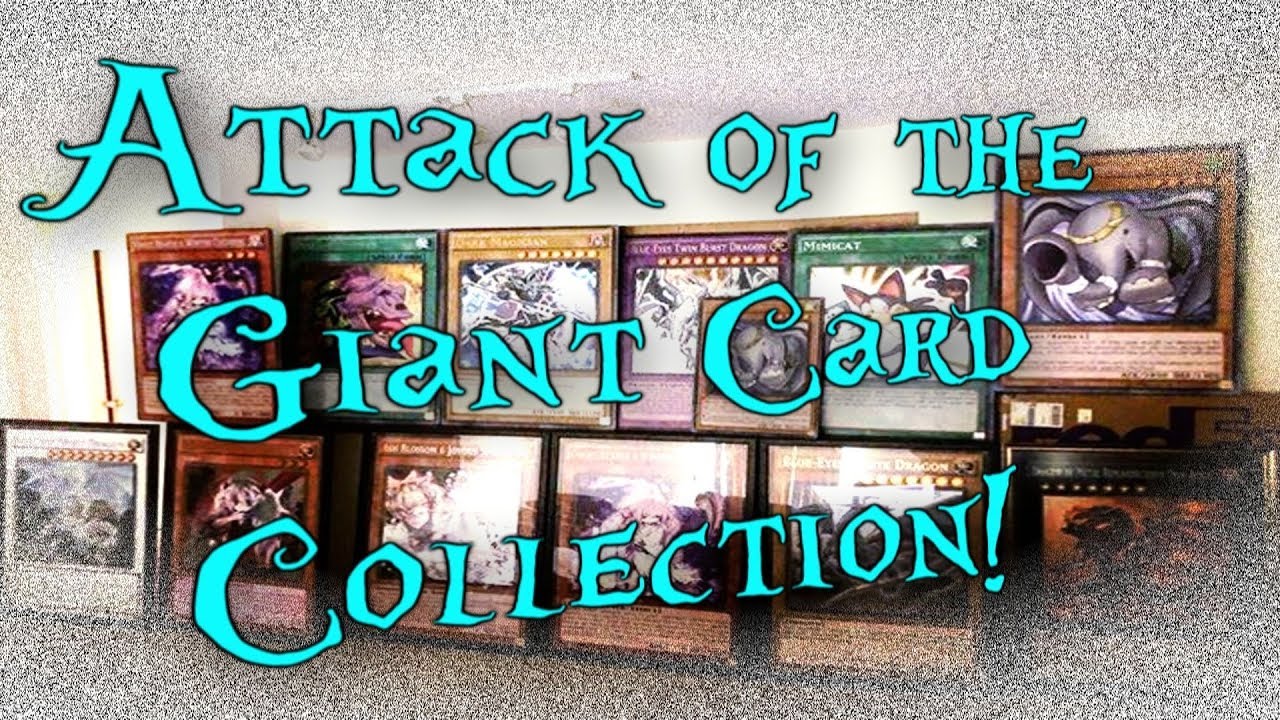 ATTACK of the GIANT card COLLECTION!
