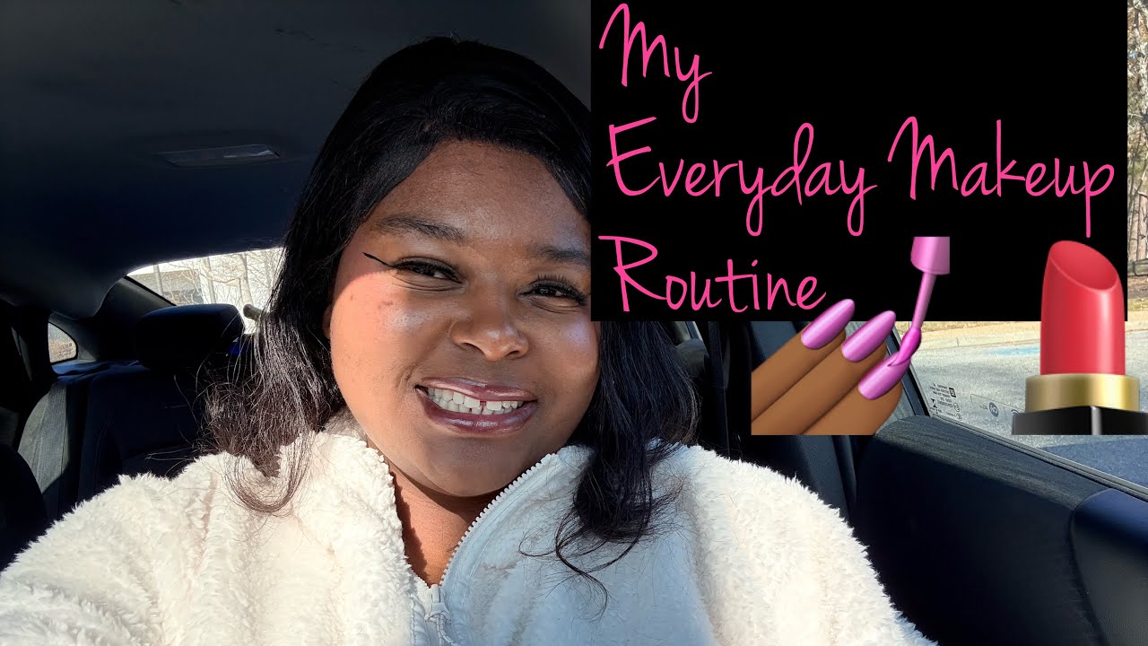 My Everyday Makeup Routine 