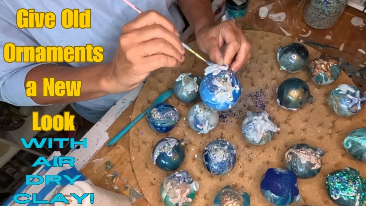 Refreshing old ornaments with air-dry clay, mica powder and my secret sauce: Mermaid Trash!