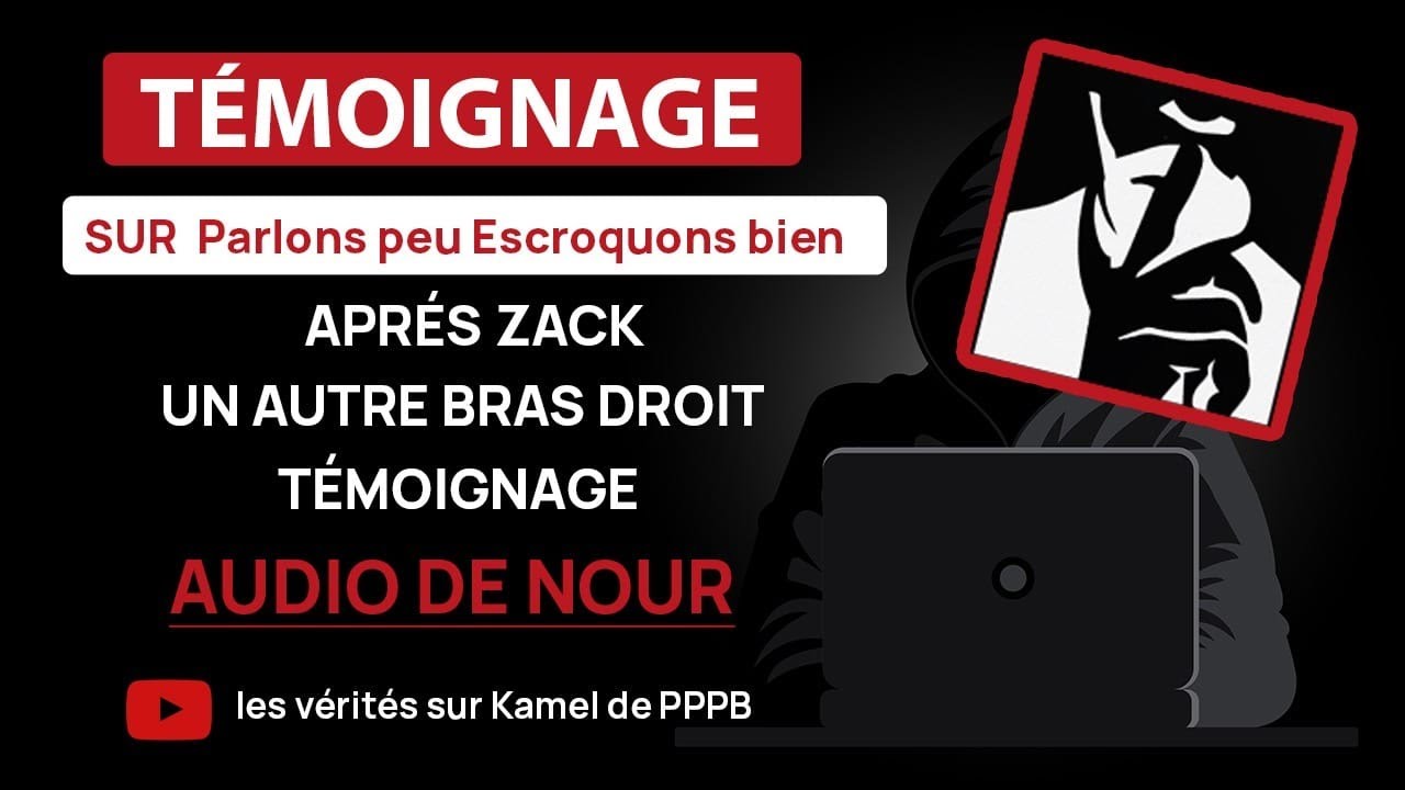 Parlons Peu Parlons Bien - Apr&egrave;s Zack, un autre bras droit t&eacute;moigne (audio de nour)
