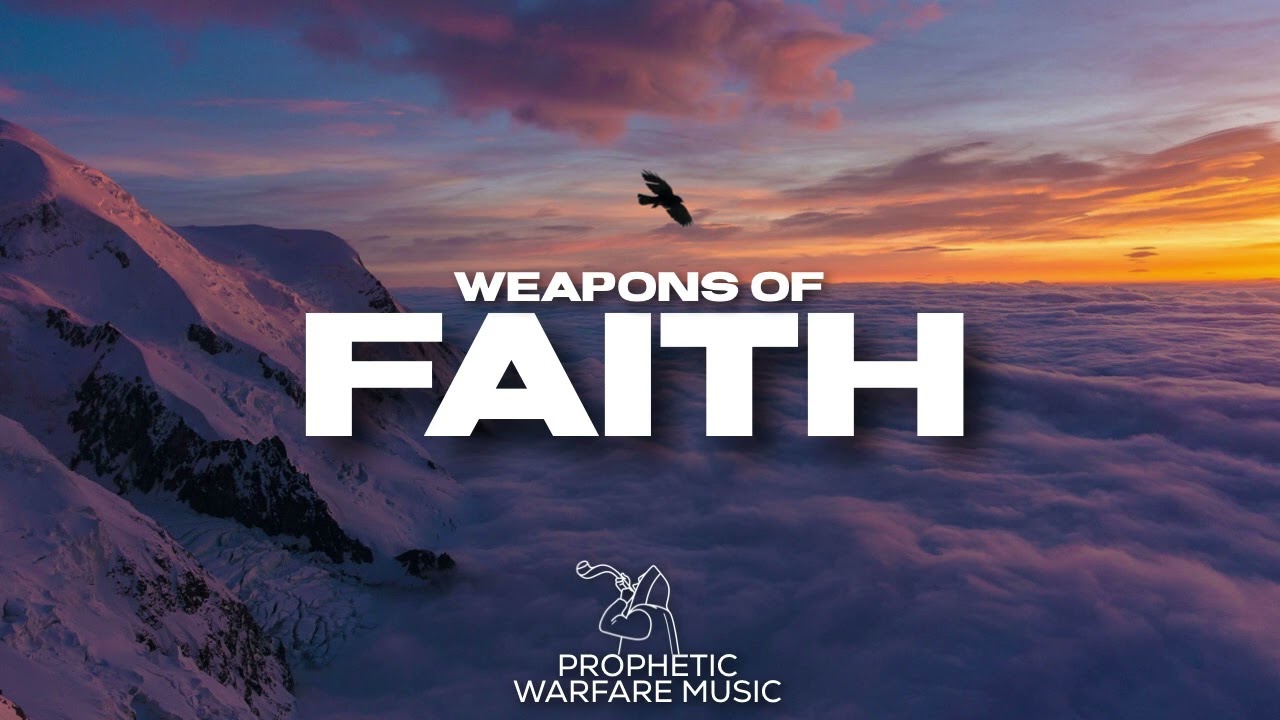 PROPHETIC WARFARE MUSIC // WEAPONS OF FAITH // 4 HOURS INSTRUMENTAL // II CORINTHIANS 10:3-4