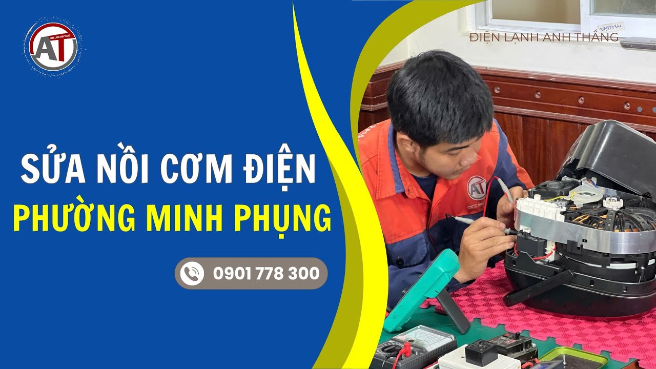 Sửa Nồi Cơm Điện Phường Minh Phụng - Sửa Nồi Cơm Điện Không Lên Nguồn | Điện Lạnh Anh Thắng