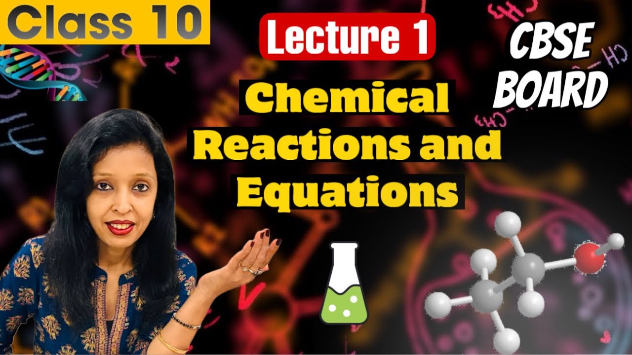 Chemical Reactions and Equations  | CLASS 10 CBSE |  Lecture 1 | Future Rankers