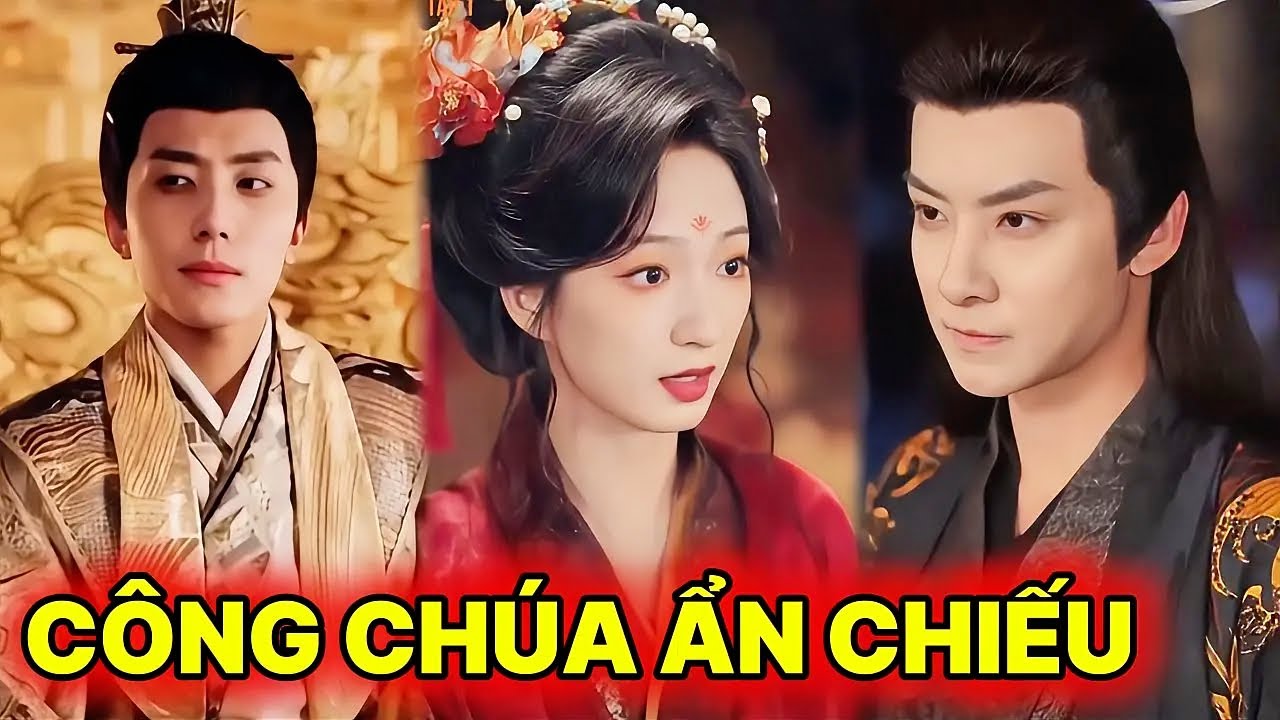 CÔNG CHÚA ẨN CHIẾU Trọn Bộ - Công Chúa trọng sinh xóa bỏ hiểu lầm với phò mã