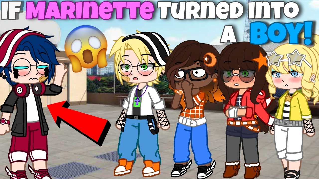 If MARINETTE turned into a BOY! | MLB | Gacha Club