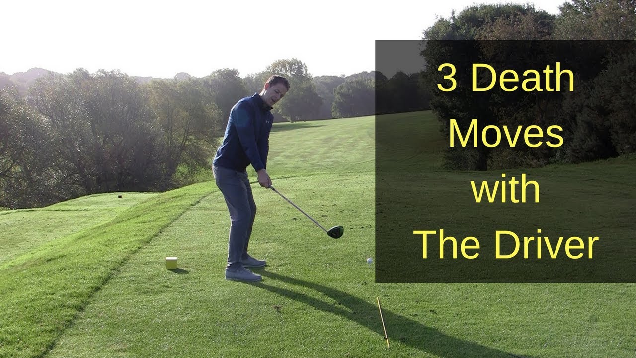 3 GOLF SWING DEATH MOVES WITH THE DRIVER