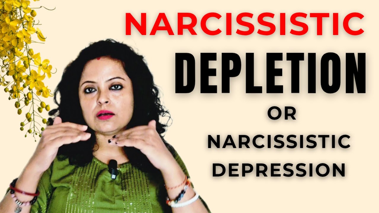 क्या ये Depression है? या - Narcissistic DEPLETION !