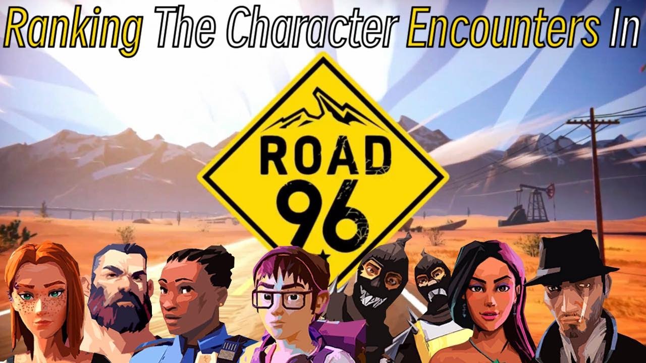 Ranking The Character Encounters In Road 96