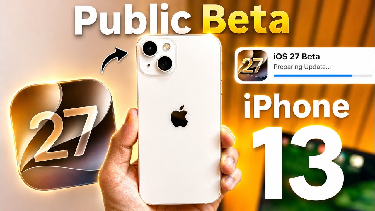 iOS 27 Public Beta Confirmed ✅ on iPhone 13 - iOS 27 Public Beta Releasing on iPhone 13
