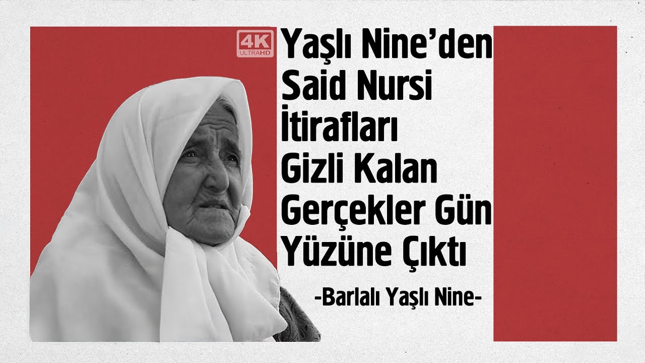 Yaşlı Nineden Said Nursî İtirafları 1