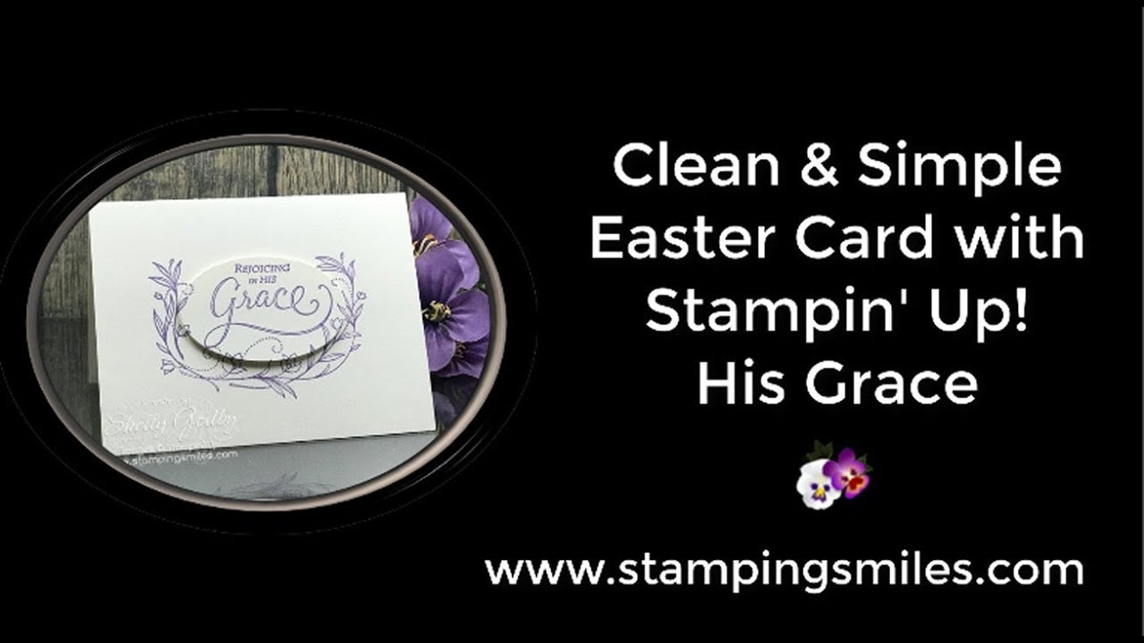 Clean and Simple Easter Card with Stampin' Up! His Grace