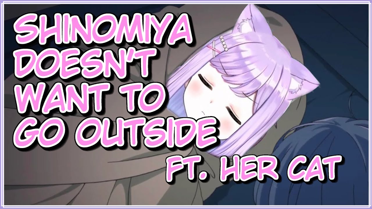 Shinomiya Doesn’t Want to Go Outside for Her 3D Ft. Troublesome Cats【VSPO/Shinomiya Runa】
