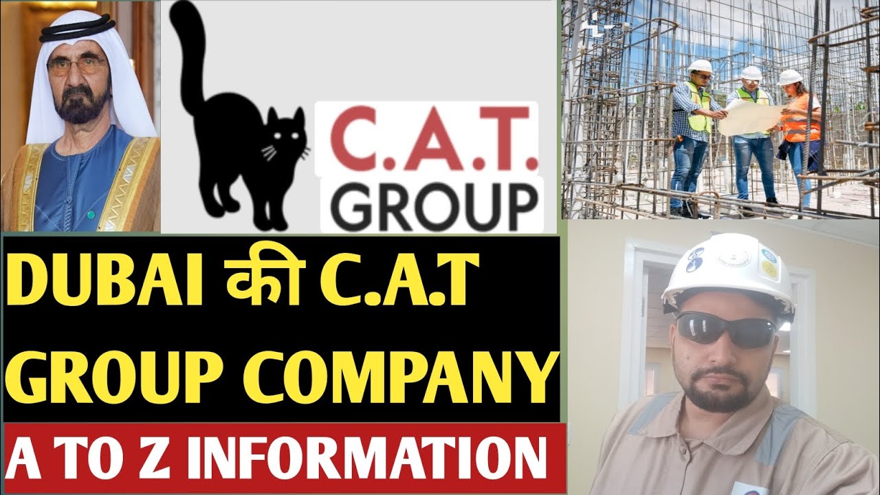 DUBAI की C.A.T. GROUP COMPANY REALITY | [@IK INFO HUB]|