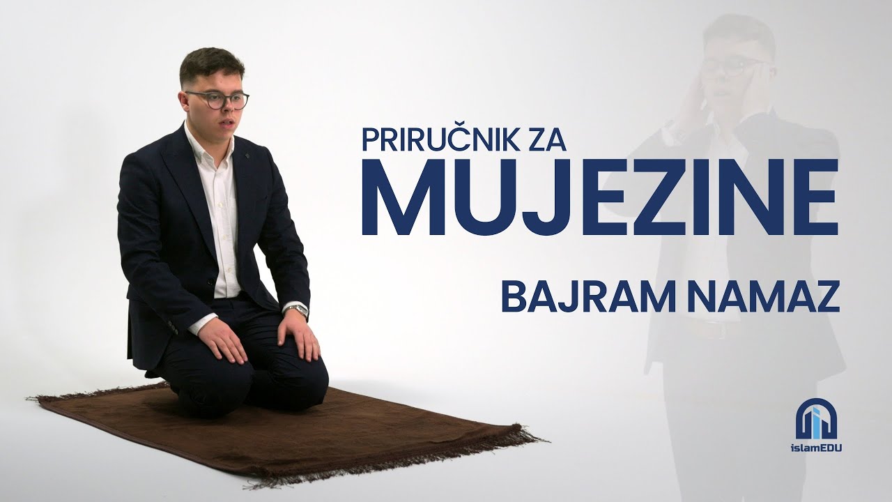 Kako pravilno mujeziniti? │ Bajram namaz │ Korak po korak