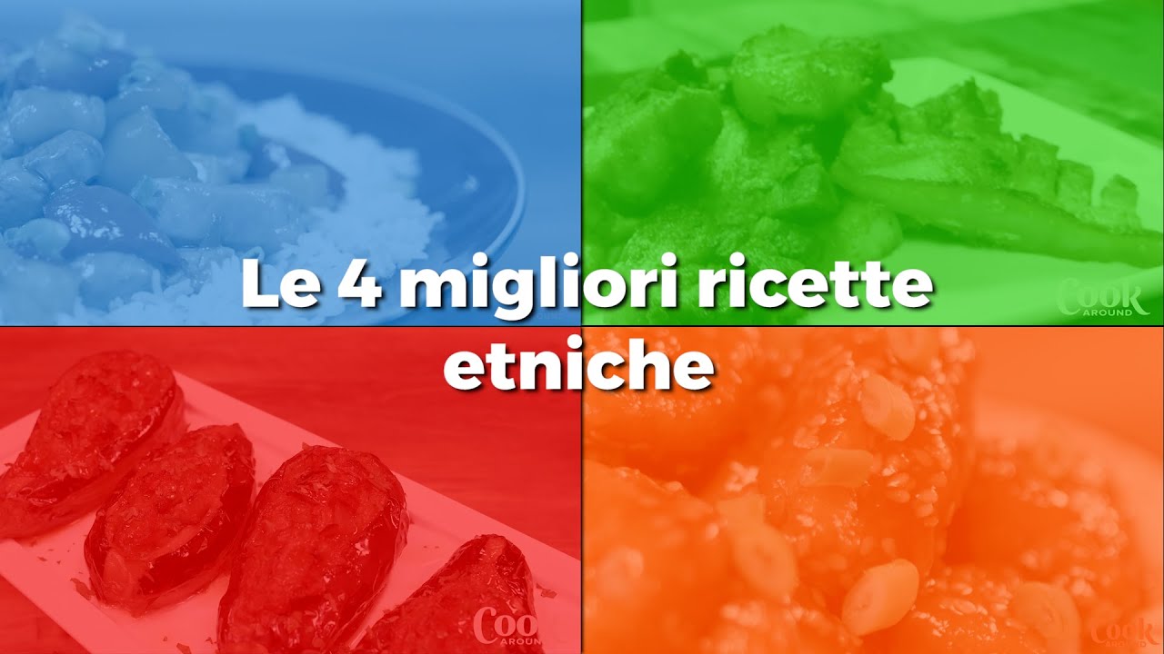 Le 4 migliori ricette Etniche
