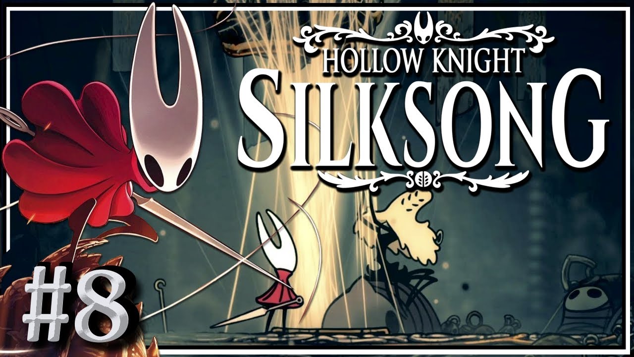 EL AGUJOL&Iacute;N | [Acto I] Hollow Knight Silksong | #8