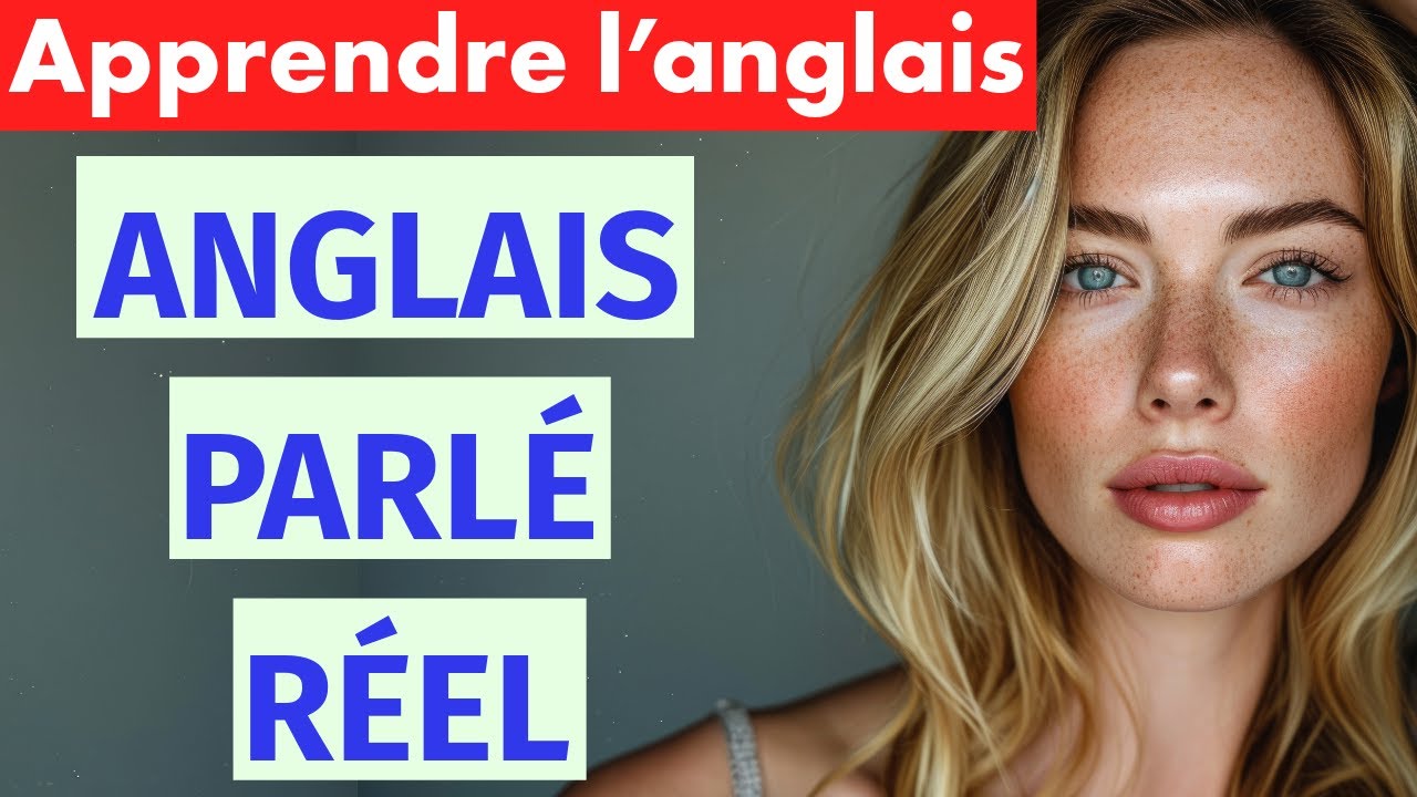 Anglais parlé réel | Les phrases qu’on n’enseigne pas