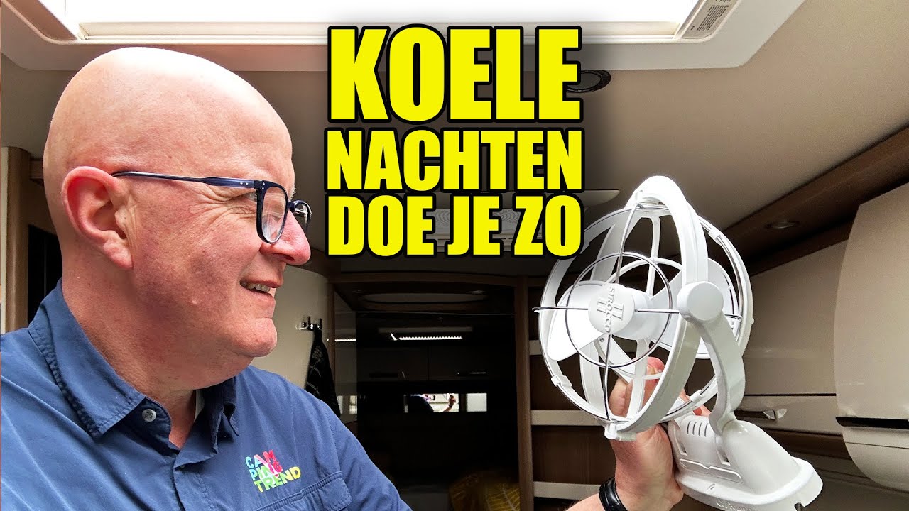 VERKOELING IN KLAMME NACHTEN DOE JE ZO - Campingtrend