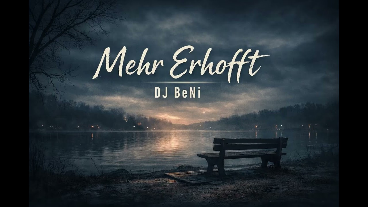 DJ BeNi - Mehr Erhofft