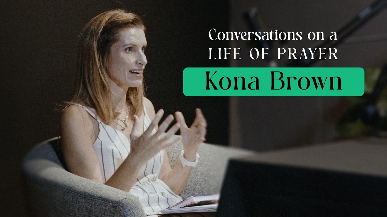 Conversations on a Life of Prayer | Kona Brown