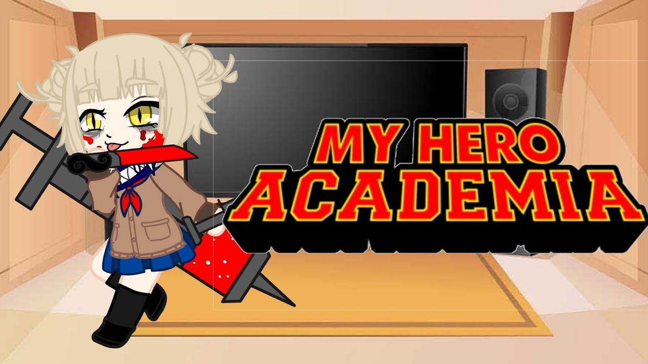 Pro Heroes react to LOV backstories part 2 (Himiko Toga). Gacha Mha