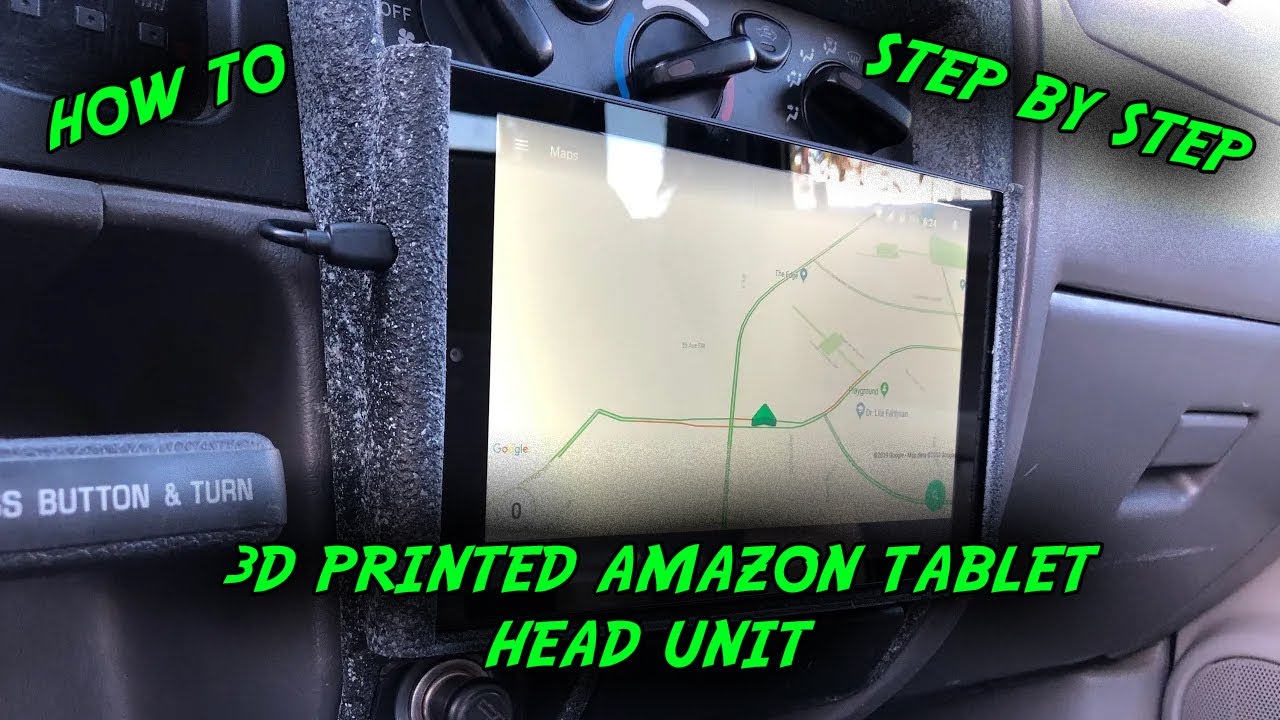 How To: DIY 3D Printed Amazon Tablet Car Head Unit | Custom