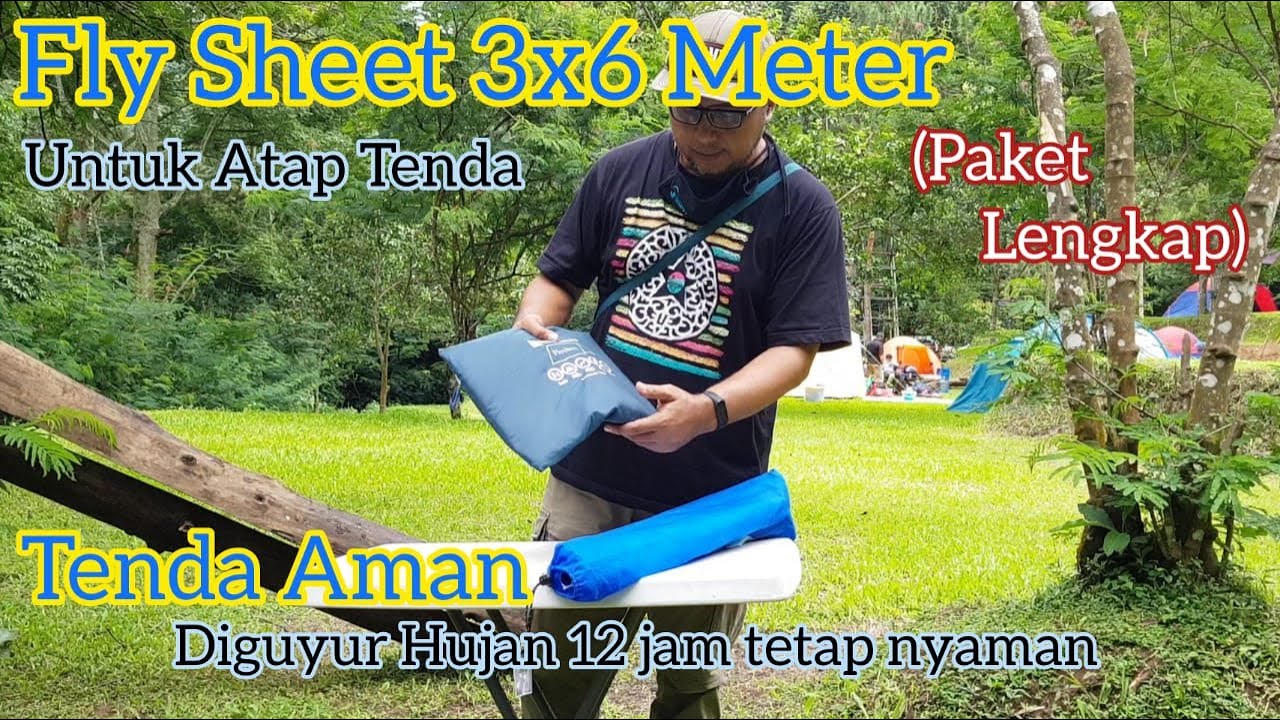 Flysheet Rekomendasi Untuk Tenda Camping Keluarga &ndash; Flysheet 3x6 Waterproof
