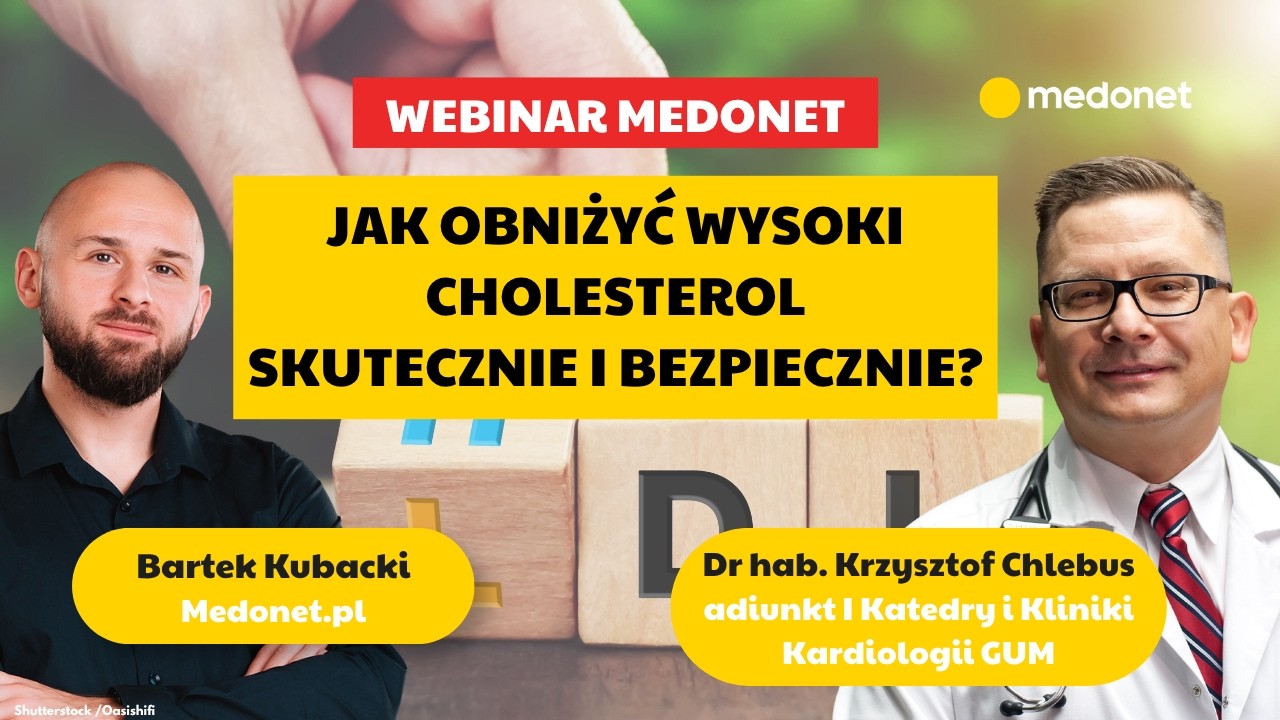 Jak obniżyć wysoki cholesterol bezpiecznie i skutecznie? (Dr hab. Chlebus) | Webinary Medonet