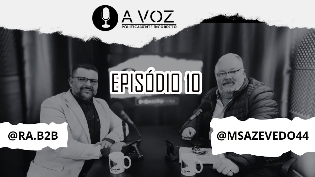 Podcast A VOZ Episódio 10