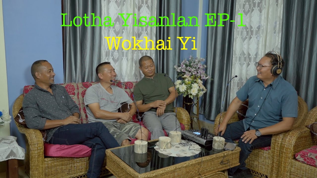 Lotha Yisanlan EP-1|| Wokhai Shompoden Thüngi Nshata