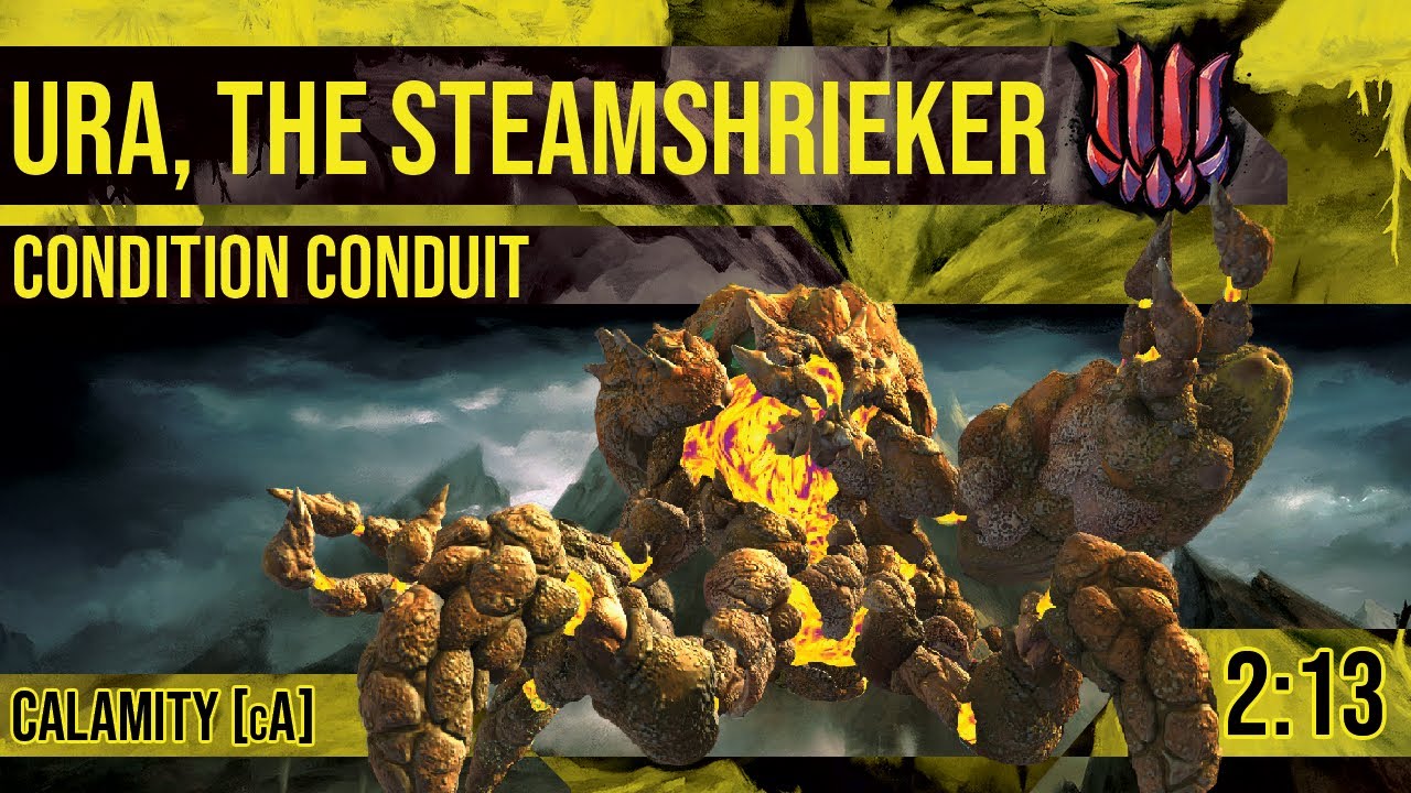 Weekly Ura, the Steamshrieker 2:13 | Condition Conduit | Calamity [cA]