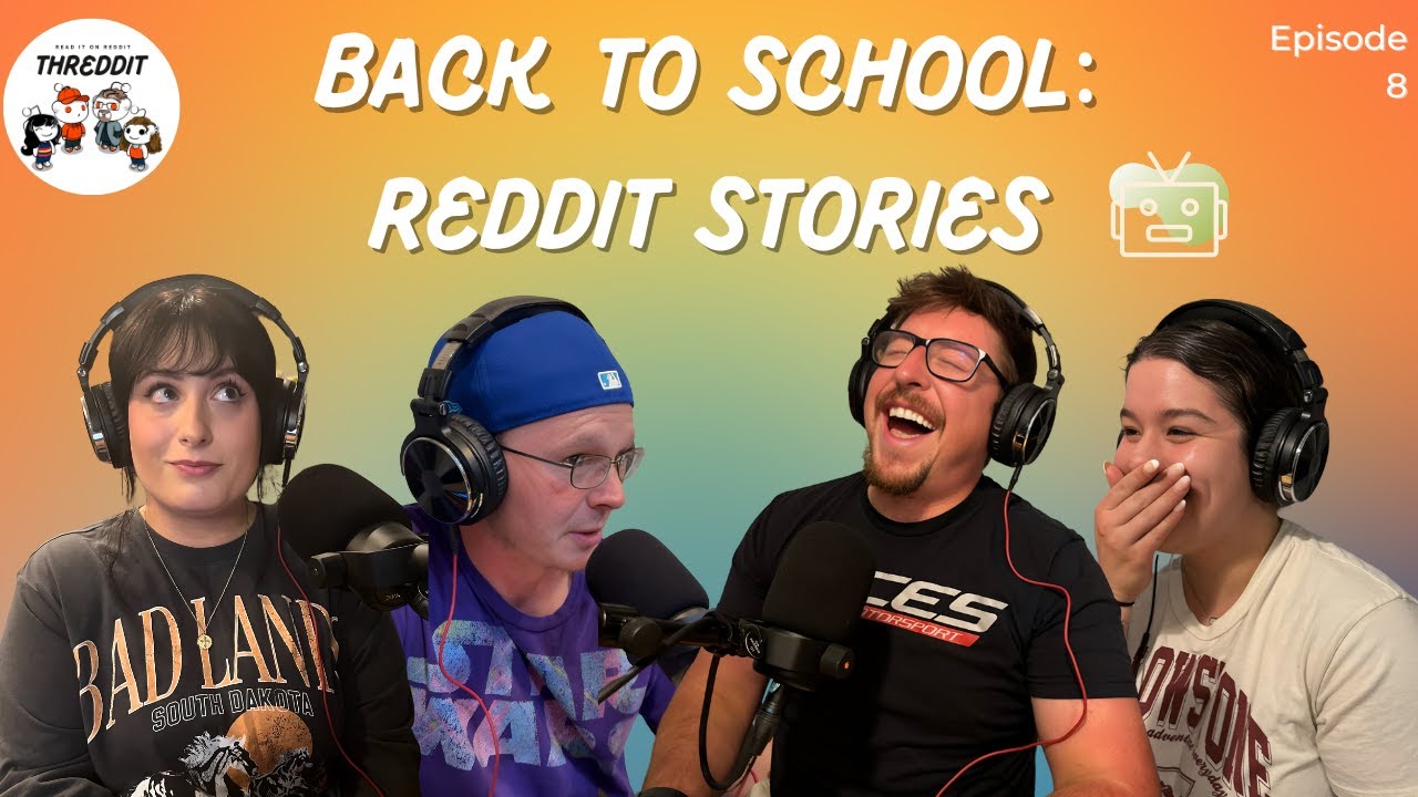 Back to School | #reddit Stories | Threddit Podcast Video Version
