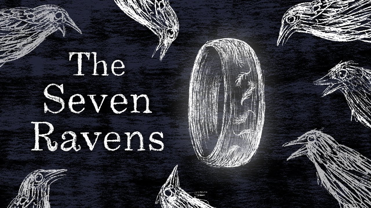 Dark Fairytale: The Seven Ravens (Brothers Grimm)
