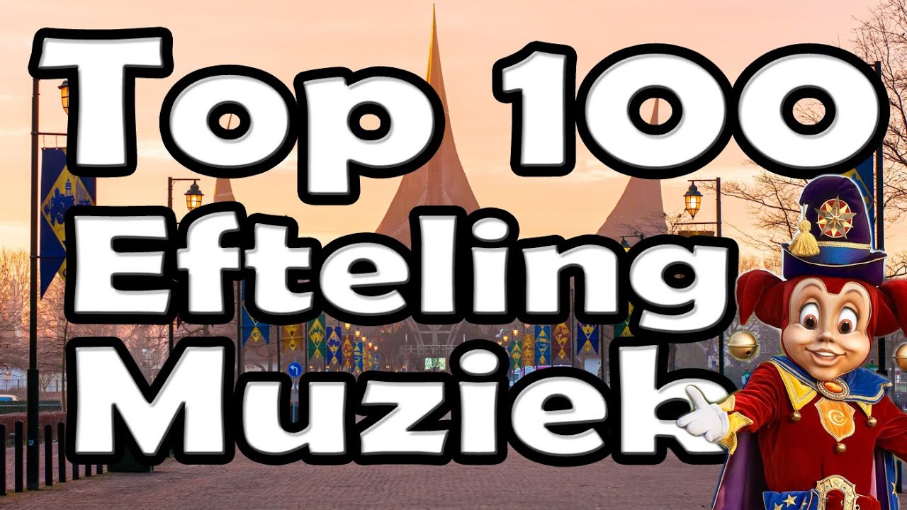 Top 100 Efteling Muziek
