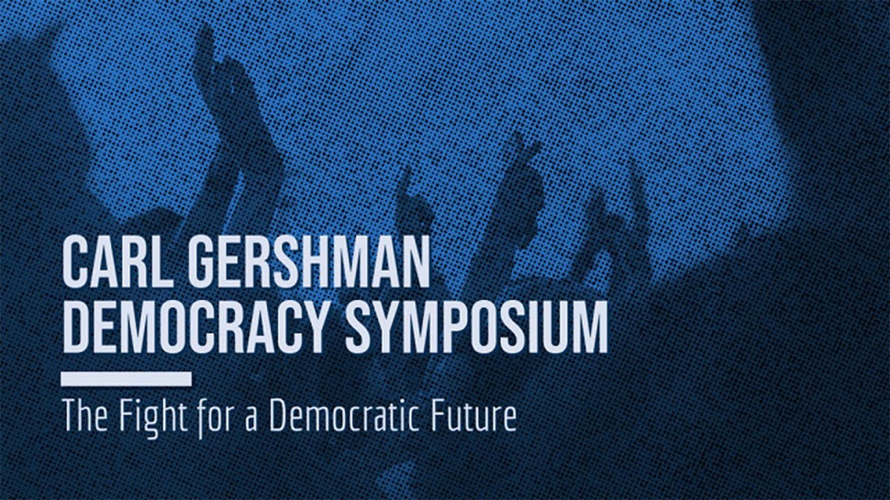 Carl Gershman Democracy Symposium: The Fight for a Democratic Future