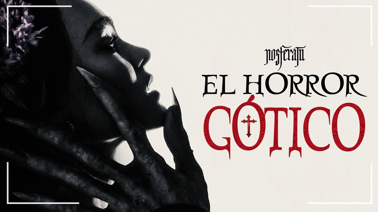 NOSFERATU: El HORROR G&Oacute;TICO