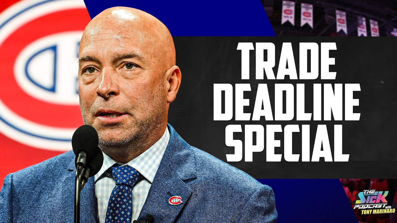 NHL TRADE DEADLINE: Will Habs Make A Move? | The Sick Podcast with Tony Marinaro March 6 2026