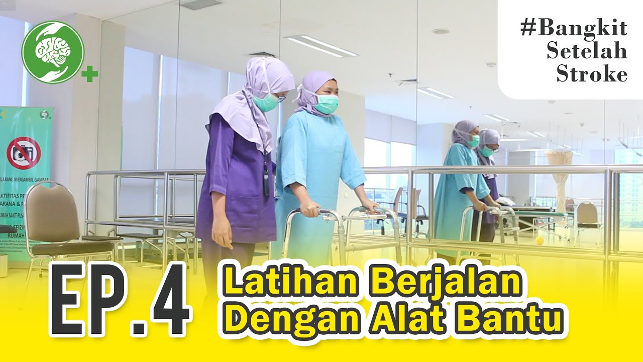 Episode 4 - Latihan Berjalan Dengan Alat Bantu - https://youtu.be/7Ue0Q0d7KpE