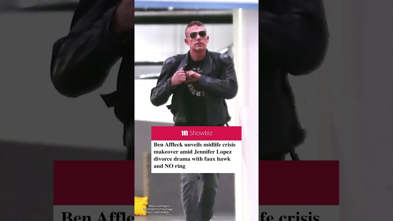Ben Affleck unveiled a shocking midlife crisis makeover amid Jennifer Lopez drama