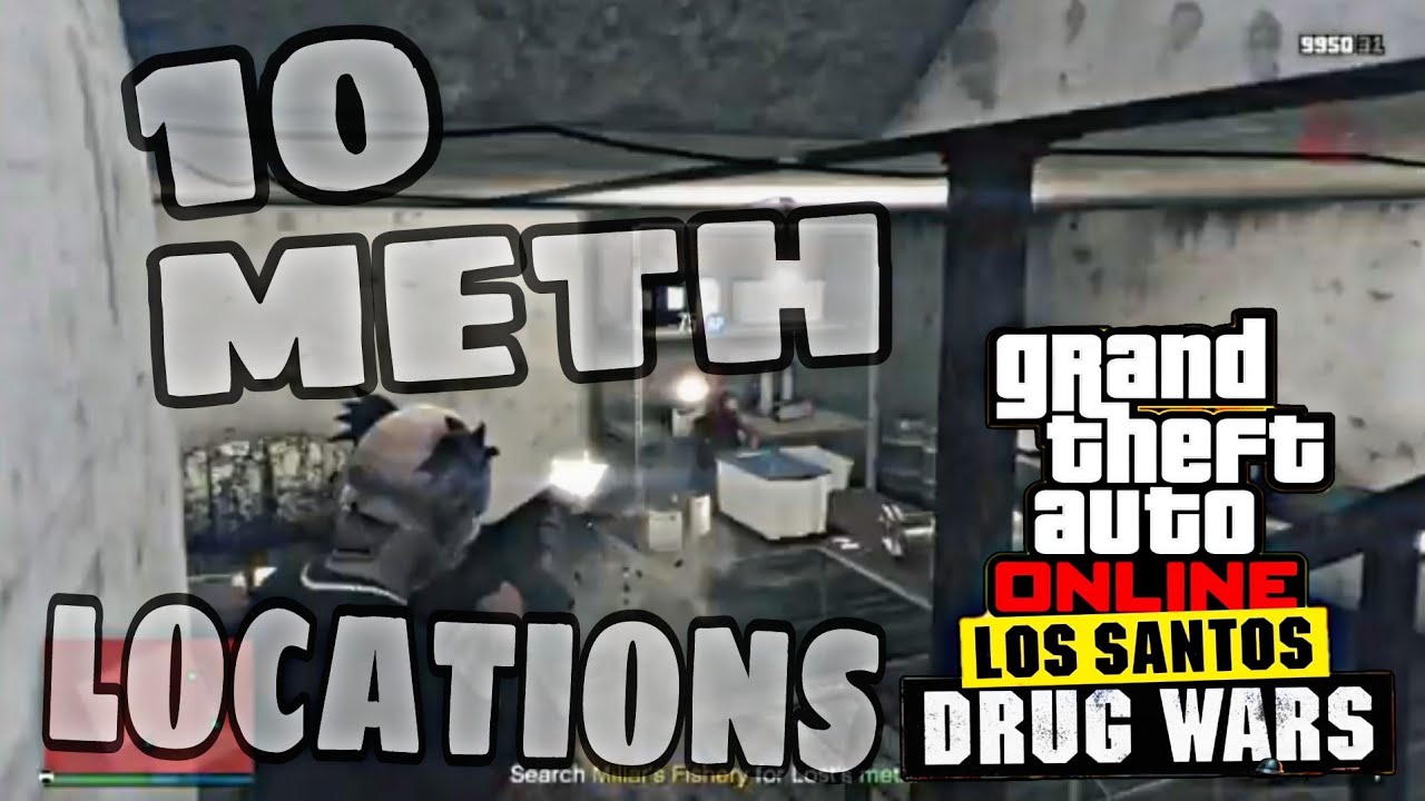 FATAL INCURSION | FIRST DOSE #3 | 10 METH LOCATIONS | LOS SANTOS DRUG WARS